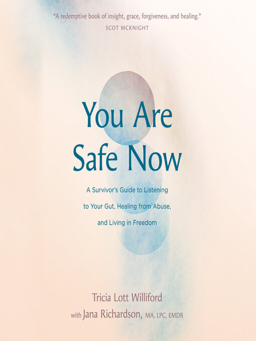 Title details for You Are Safe Now by Tricia Lott Williford - Available